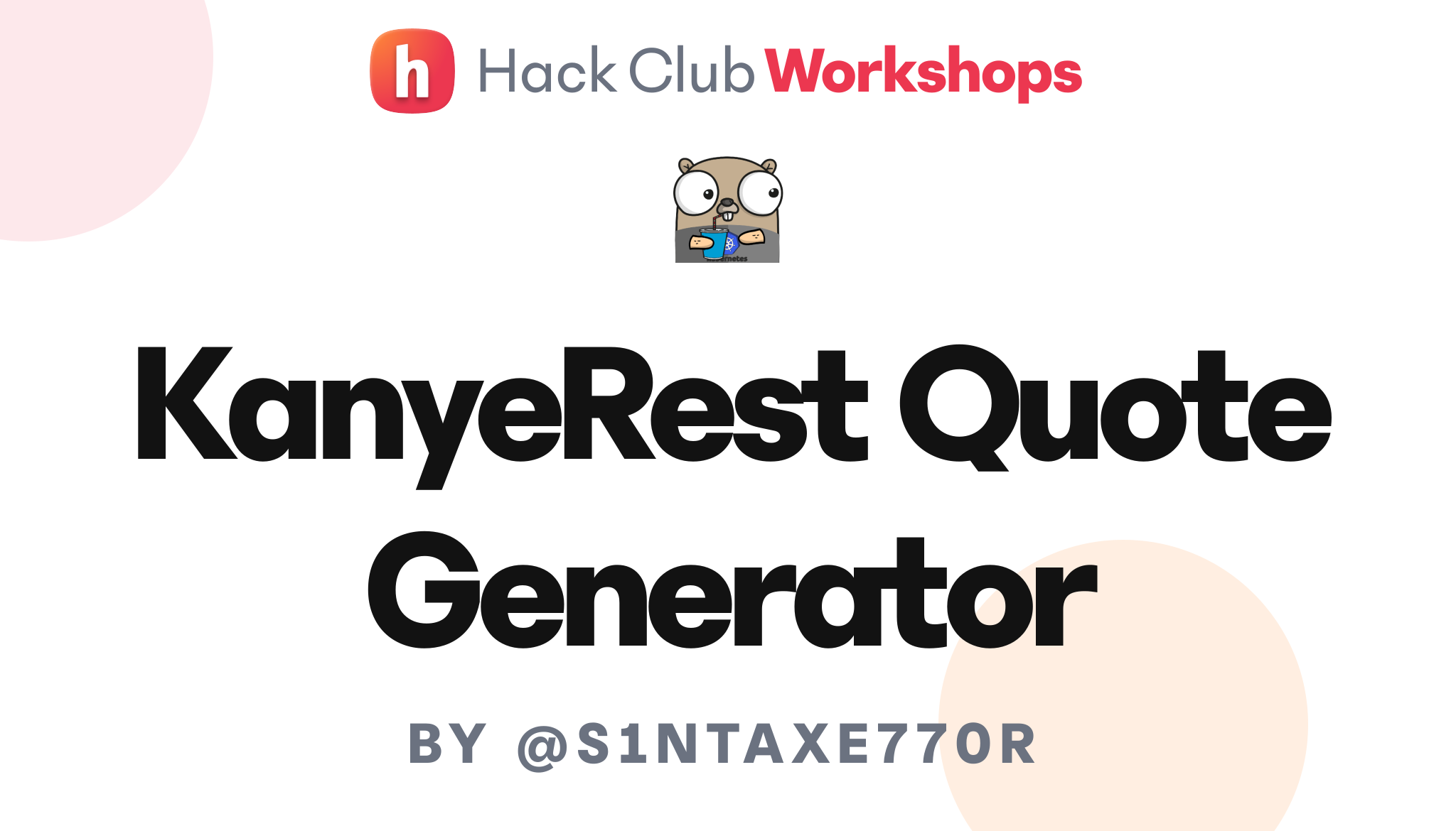 KanyeRest Quote Generator – Hack Club