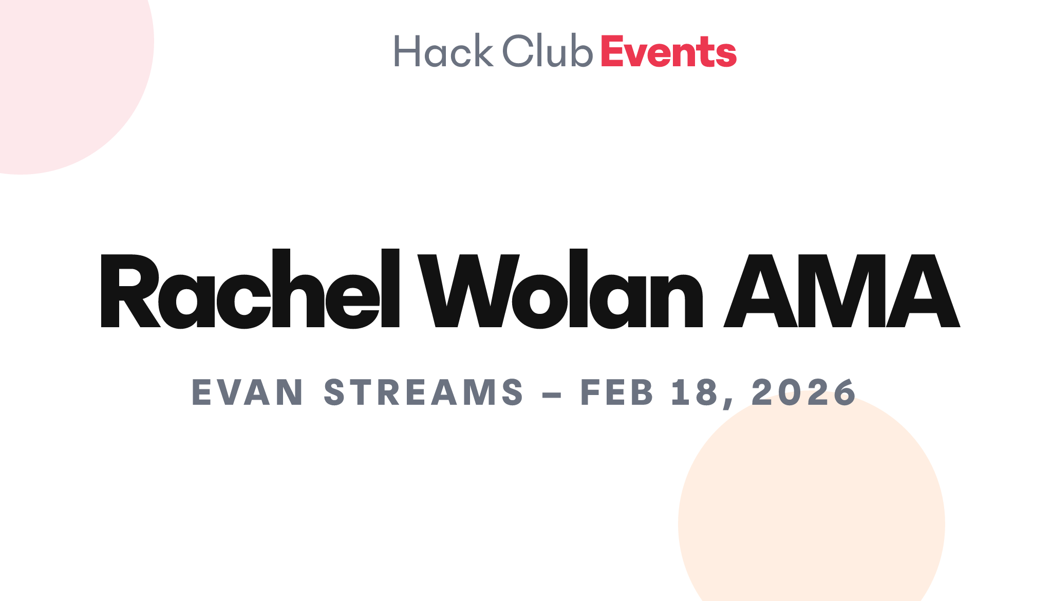 Wolan Rachel Wolan AMA – Hack Club Events