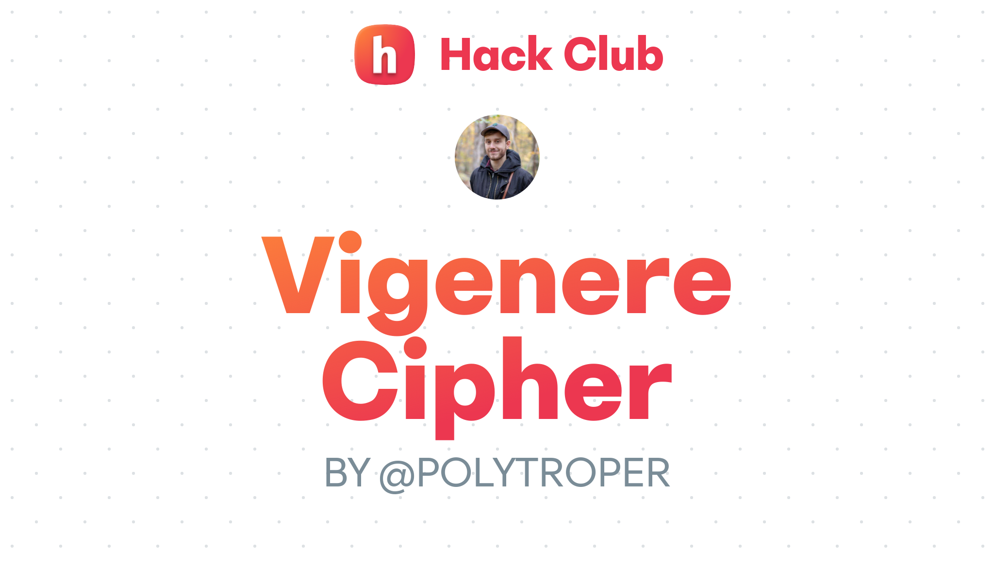 Vigenere Cipher Hack Club